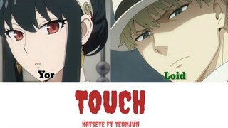 Yor Forger and Loid Forger sings TOUCH BY KATSEYE FEAT YEONJUN