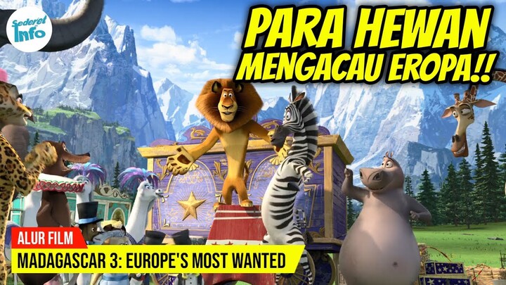 KETIKA ALEX RINDU KEBUN BINATANG!! | ALUR CERITA MADAGASCAR 3 (2012)