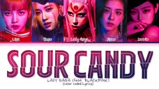 Lady Gaga, BLACKPINK - SOUR CANDY lyrics (Color Coded)