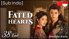 [Sub Indo] 𝕗ⓐᵗ𝓔ᵈ 𝕙𝐞𝐚Ř𝕋Ŝ – Eps. 38 End (2025)