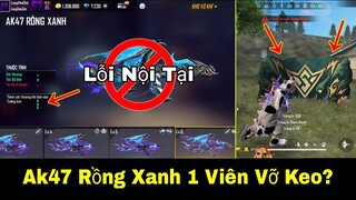 [Garena Free Fire]/Lỗi Nội Tại Skin Súng Ak47 Rồng Xanh,Bắn Một Viên Vỡ Một Quả Bom Keo??