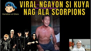 VIRAL NGAYON SI KUYA NAG ALA SCORPIONS