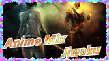 Anime Mix|[Epik] Jiwaku