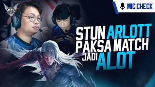 STUN ARLOTT BIKIN MATCH JADI ALOT || MIC CHECK MPL S11 WEEK 5 EVOS LEGENDS VS RRQ