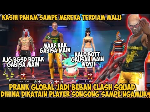 PRANK GLOBAL JADI BEBAN CS BOTAK MERESAHKAN DIHINA PLAYER SONGONG SAMPE NGAMUK