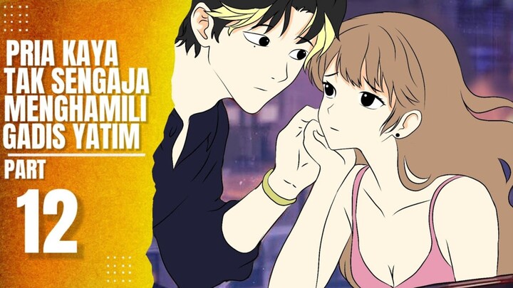 Pria Kaya Tak Sengaja Menghamili Gadis Yatim Part 12