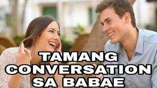 TAMANG CONVERSATION SA BABAE | HEINZZ TV