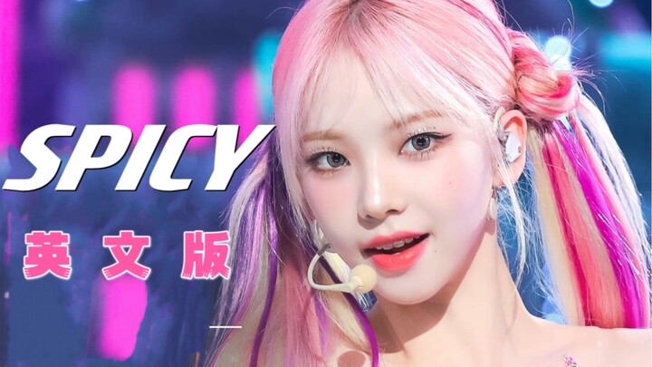 Nóng bỏng đến mức này mà tôi vẫn được nghe miễn phí à? Bản cover Spicy phiên bản tiếng Anh ngọt ngào