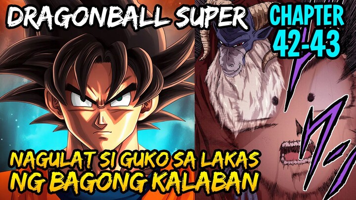 Nasindak si Guko Sa Nakakakilabot na KI ng Bagong Kalaban | DRAGONBALL SUPER CHAPTER 42-43