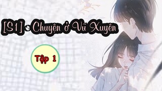 Tập 1- vũ xuyên vật ngữ