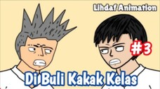 Lihdaf & Friends Season 1 Ep.03 | DI BULI KAKAK KELAS PART 3