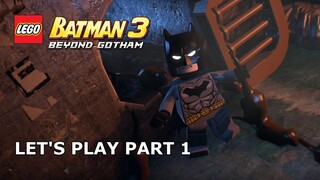 Let's Play 1 - Pursuers In The Sewers - LEGO Batman 3: Beyond Gotham