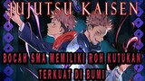 JUJUTSU KAISEN EPS 01 SUB INDO || BOCAH SMA MENELAN JARI ROH KUTUKAN TERKUAT DI MUKA BUMI