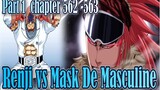 Bleach Chapter 562 563 Renji vs Mask De Masculine Part 1