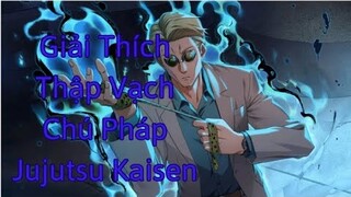 Giải Thích Thập Vạch Chú Pháp|Jujutsu Kaisen|GSANIME.