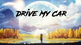 【Nightcore】Drive My Car || Deamn ♪ ♩ ♬