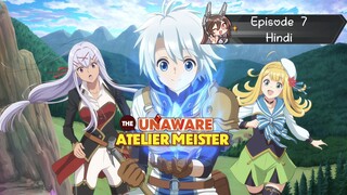 The Unaware Atelier Meister Episode 7 (Hindi)