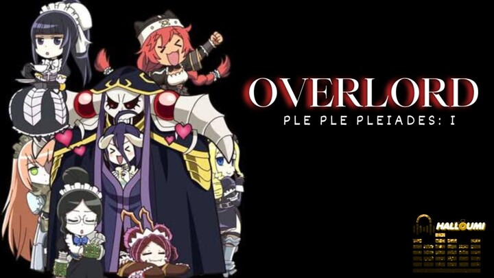 Overlord Pleiades: 1 FULL SERIES Episode 1-8