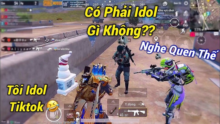 PUBG Mobile _ Giả Làm IDOL TIKTOK Khi Bị Nghi Vấn và Cái Kết Cực Bất Ngờ =)))