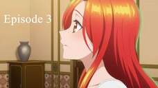 Zutaboro Reijou wa Ane no Moto Konyakusha ni Dekiai sareru - Episode 3