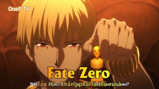 Fate Zero Tập 12 - Chẳng phải là thú vui à