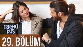 Erkenci Kuş VOSTFR - Épisode 29