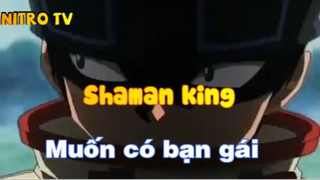 Shaman king_Muốn có người yêu