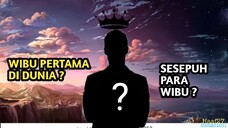 ternyata !!!!!? ini dia wibu pertama dan sesepuh para wibu 🔥😍🔥🤯