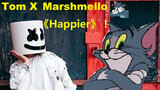 [AUTO TUNE] Remixed Happier by Marshmello with Tom&Jerry