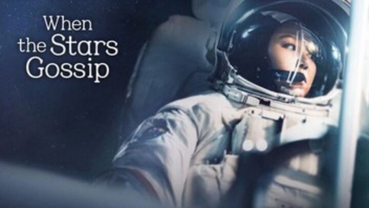 When the Stars Gossip 2025 (Sub Indo) Episode 04