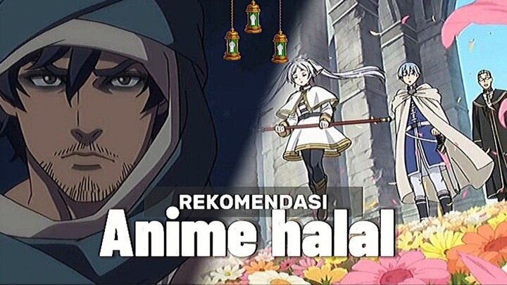 Lagi puasa tapi bingung mau nonton anime apa?? nonton ini ajaa!! REKOMENDASI ANIME HALAL