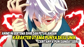 SIHIR DAN BERPETUALANG! Inilah 10 Anime Bertema Sihir dan Berpetualang yang Harus Kamu Tonton!