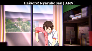 Haiyore! Nyaruko san [ AMV ] Hay Nhất