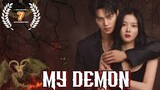 My Demon | Episode 7 | Eng Sub