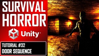 How To Make A Survival Horror Game - Unity Tutorial 032 - DOOR SEQUENCE