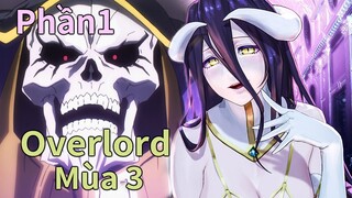 Nam chính bị sắc đẹp mê hoặc, đè ngay cô nàng xuống giường|Overlord Mùa3|Phần1