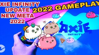 AXIE INFINITY 2022|AXIE INFINITY NEW UPDATE 2022|AXIE INFINITY GAMEPLAY 2022|AXIE TAGALOG 2022|