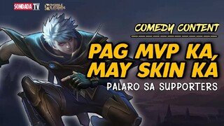 Pag MVP ka, may Skin ka.