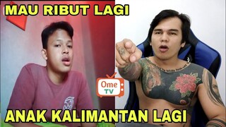 Anak Kalimantan ini mau ribut lagi sama Gogo Sinaga || Ome TV Indonesia