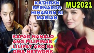 LILIPAT SI KATHRYN BERNARDO KUNG MANANALO ANG PILIPINAS   SA MISS UNIVERSE 2021