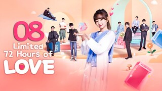 🇨🇳EP8 Limited 72 Hours of Love (2024)
