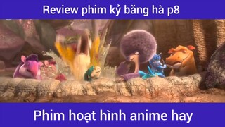 Review phim kỷ băng hà p8