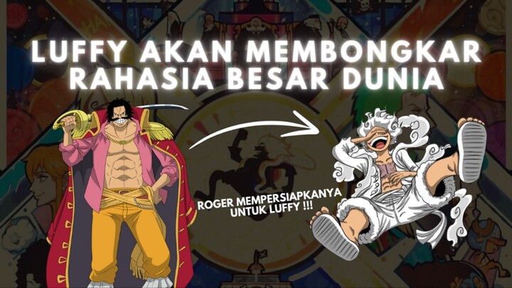 Takdir Yang Menentukan, Luffy Lah Yang Akan Membongkar Rahasia Besar Dunia !!!