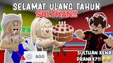PRANK! SULTHAN DAPAT 800 ROBUX?!!!😱 SPECIAL ULANG TAHUN SULTHAN🥳  | ROBLOX INDONESIA 🇮🇩 |