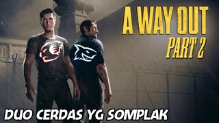 A WAY OUT #2 | DUO PERCOBAAN KABUR PALING CERDAS SERUMAH KITA MASING - MASING !