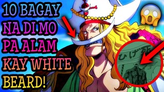 10 BAGAY Na HINDI MO PA ALAM Kay WHITEBEARD!