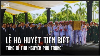 Lễ hạ huyệt tiễn biệt Tổng Bí thư Nguyễn Phú Trọng | VTV24