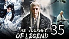35   传奇之旅 Chuánqí zhī lǚ  [ Mythological Journey ]...🇨🇳
