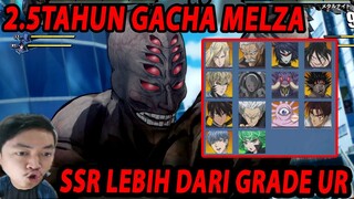 🔥🔥2.5 TAHUN GACHA UNTUK MELZALGALD GRADE UR RATENYA! - ONE PUNCH MAN:The Strongest MOONTON