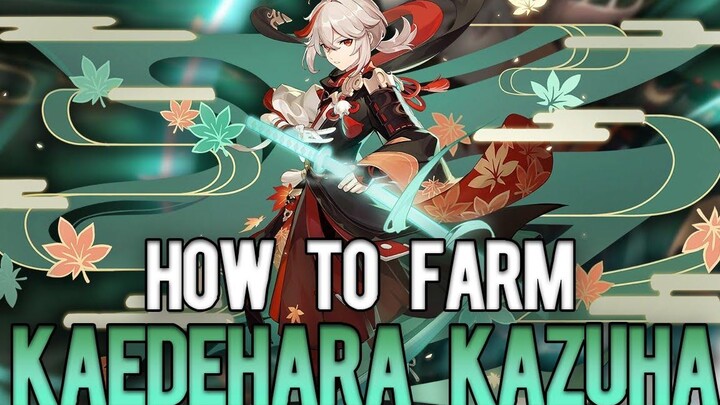 คู่มือการทำฟาร์มคาซึฮะใน 2 นาที !!! วิธีเตรียมตัวสำหรับ 28 - Genshin Impact
